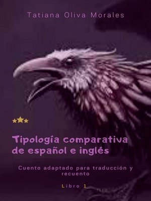 cover image of Tipología comparativa de español e inglés. Cuento adaptado para traducción y recuento. Libro 1